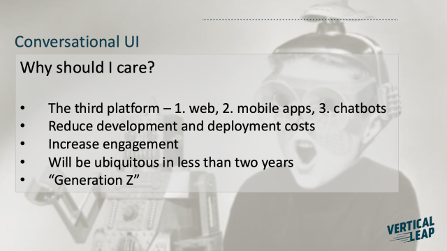 2016 slide, Conversational UI: why should I care? Chatbots as the third platform, ubiquitous in less than two years